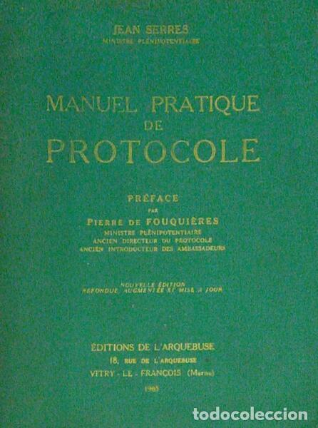 Libros antiguos: SERRES. (Jean) - MANUEL PRATIQUE DE PROTOCOLE.