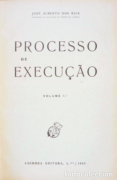 Libros antiguos: REIS. (Jos&eacute; Alberto dos) - PROCESSO DE EXECU&Ccedil;&Atilde;O. - Foto 1