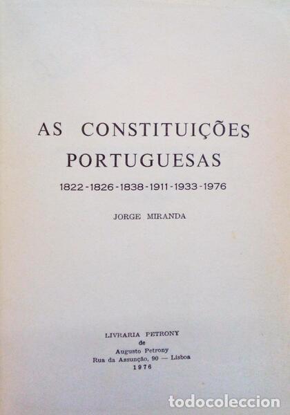 Libros antiguos: CONSTITUI&Ccedil;&Otilde;ES (AS) PORTUGUESAS 1822-1826-1838-1911-1933-1976.