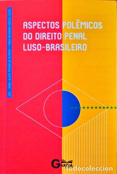 Libros antiguos: PEREIRA DE ALMEIDA. (Daniel Blume). Thiago Brhanner Garc&ecirc;s Costa. - ASPECTOS POL&Ecirc;MICOS DO DIREITO PE