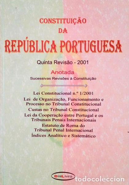 Libros antiguos: CONSTITUI&Ccedil;&Atilde;O DA REP&Uacute;BLICA PORTUGUESA, QUINTA REVIS&Atilde;O, 2001.