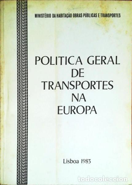Libros antiguos: POLITICA GERAL DE TRANSPORTES NA EUROPA.