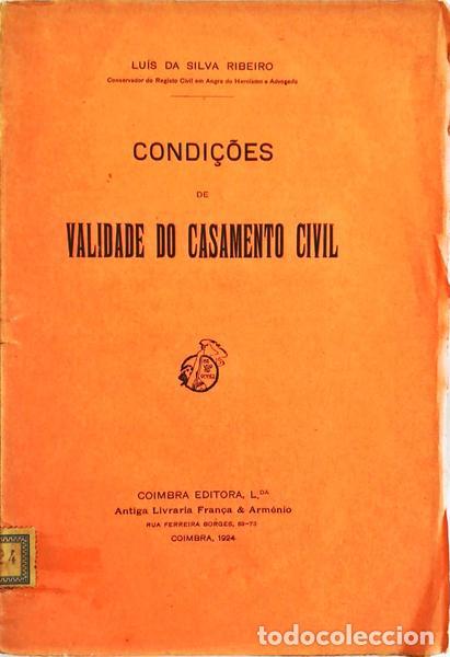 Libros antiguos: RIBEIRO. (Lu&iacute;s da Silva) - CONDI&Ccedil;&Otilde;ES DE VALIDADE DO CASAMENTO CIVIL.