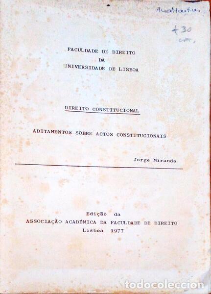 Libri antichi: MIRANDA. (Jorge) - DIREITO CONSTITUCIONAL. Aditamentos Sobre Actos Constitucionais.