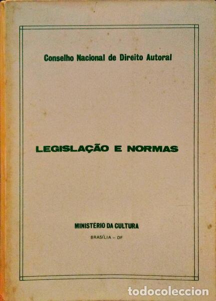 Libros antiguos: CONSELHO NACIONAL DE DIREITO AUTORAL, LEGISLA&Ccedil;&Atilde;O E NORMAS.