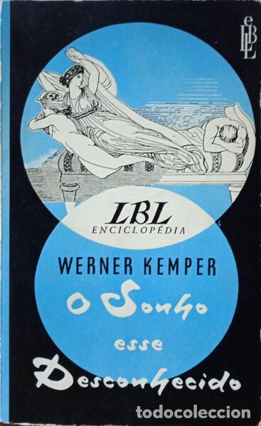 Libros antiguos: KEMPER. (Werner) - O SONHO, ESSE DESCONHECIDO. - Foto 1