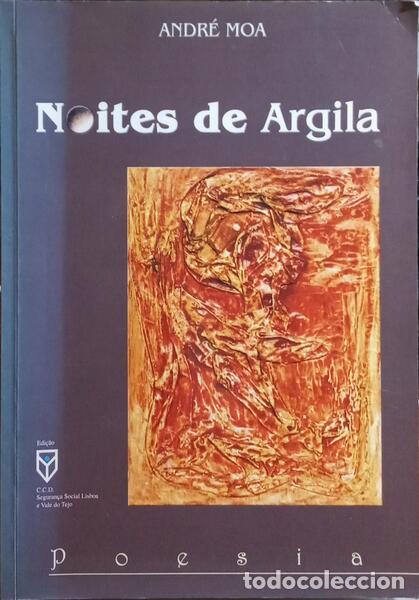 Libros antiguos: MOA. (Andr&eacute;) - NOITES DE ARGILA. - Foto 1