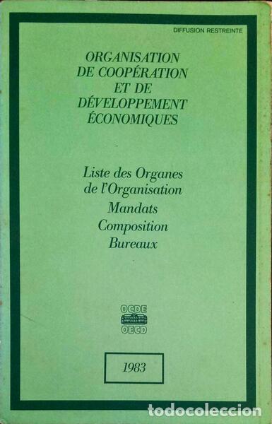 Libros antiguos: LISTE DES ORGANES DE L`ORGANISATION. MANDATS. COMPOSITION. BUREAUX.