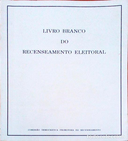 Libros antiguos: LIVRO BRANCO DO RECENSEAMENTO ELEITORAL. - Foto 1