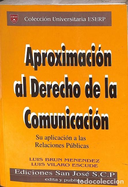 Libros antiguos: APROXIMACI&Oacute;N AL DERECHO DE LA COMUNICACI&Oacute;N - LUIS BRUN MENENDEZ - EDITORES VARIOS
