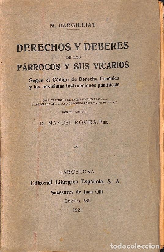 Libros antiguos: DERECHOS Y DEBERES P&Aacute;RROCOS VICARIOS - M. BARGILLIAT D. ROVIRA - LITURGICA ESPA&Ntilde;OLA - 1921