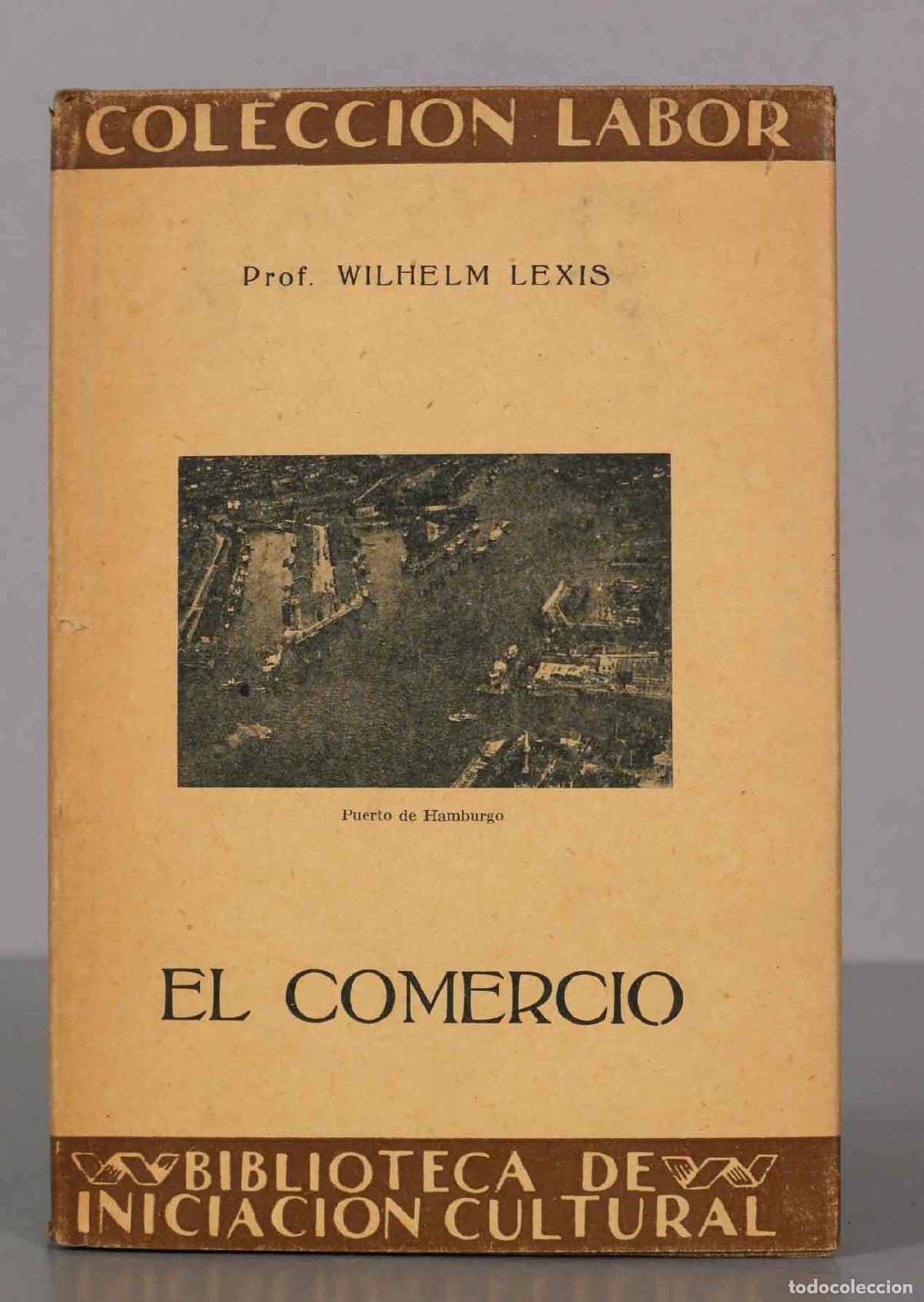 Libros antiguos: EL COMERCIO LEXIS, WILHELM - Foto 1