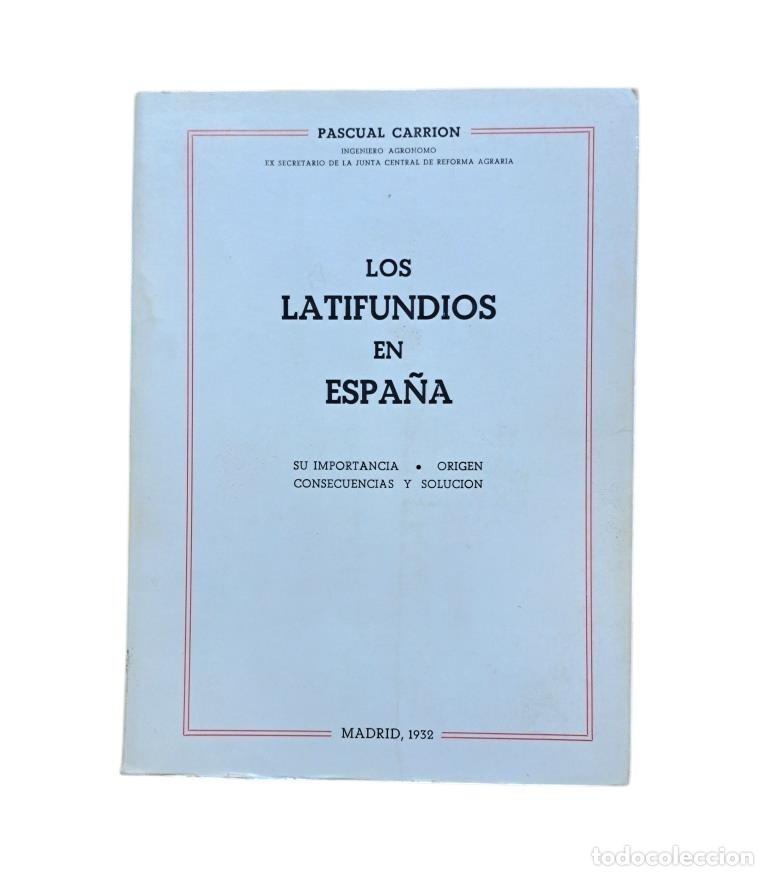 Livros antigos: LOS LATIFUNDIOS EN ESPA&Ntilde;A (1932).- Carri&oacute;n, Pascual
