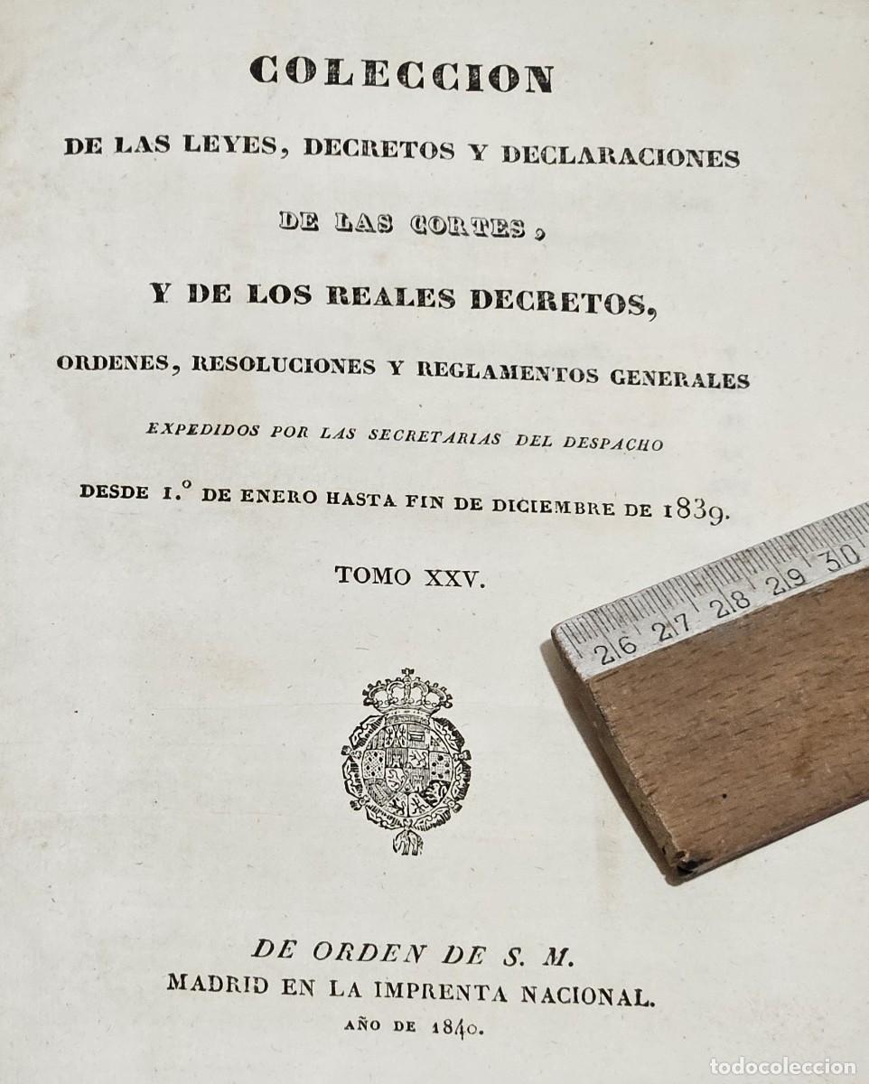 Libros antiguos: 1839-COLECCI&Oacute;N LEYES Y DECRETOS-&Eacute;POCA REINA ISABEL II-TOMO 25&ordm;-XXV-MADRID IMPRENTA NACIONAL-1840