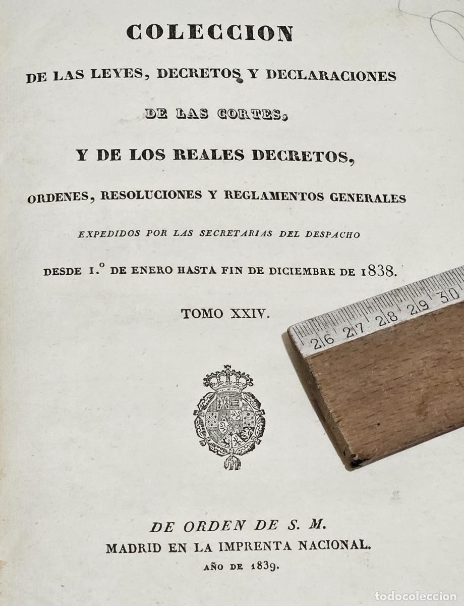 Libros antiguos: 1838-COLECCI&Oacute;N LEYES Y DECRETOS-&Eacute;POCA REINA ISABEL II-TOMO 24&ordm;-XXIV-MADRID IMPRENTA NACIONAL 1839
