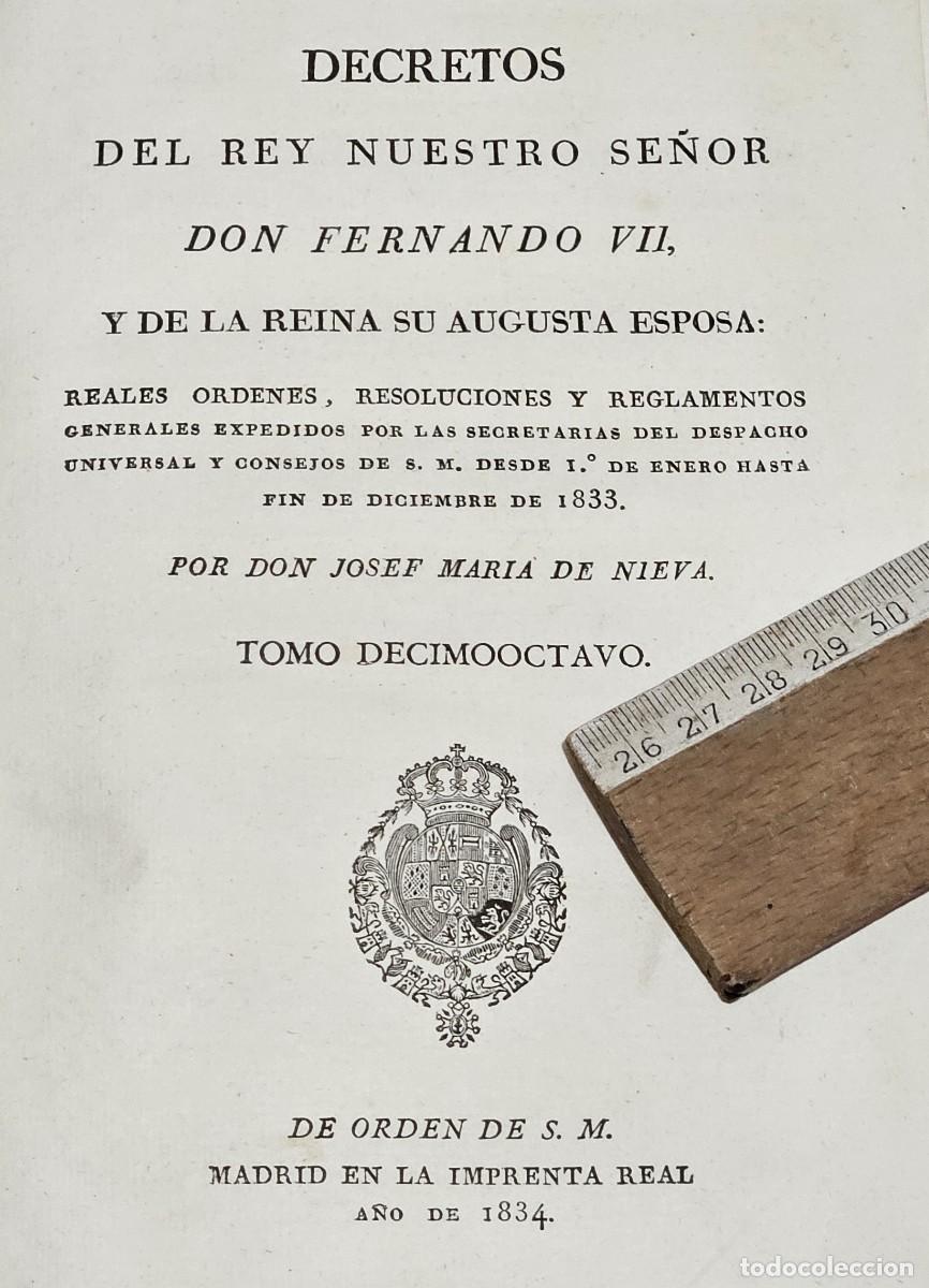 Libros antiguos: 1833-DECRETOS DE LA REYNA N. S. DO&Ntilde;A ISABEL II-TOMO 18&ordm;-JOSEF MAR&Iacute;A DE NIEVA-MADRID IMPRENTA REAL 18