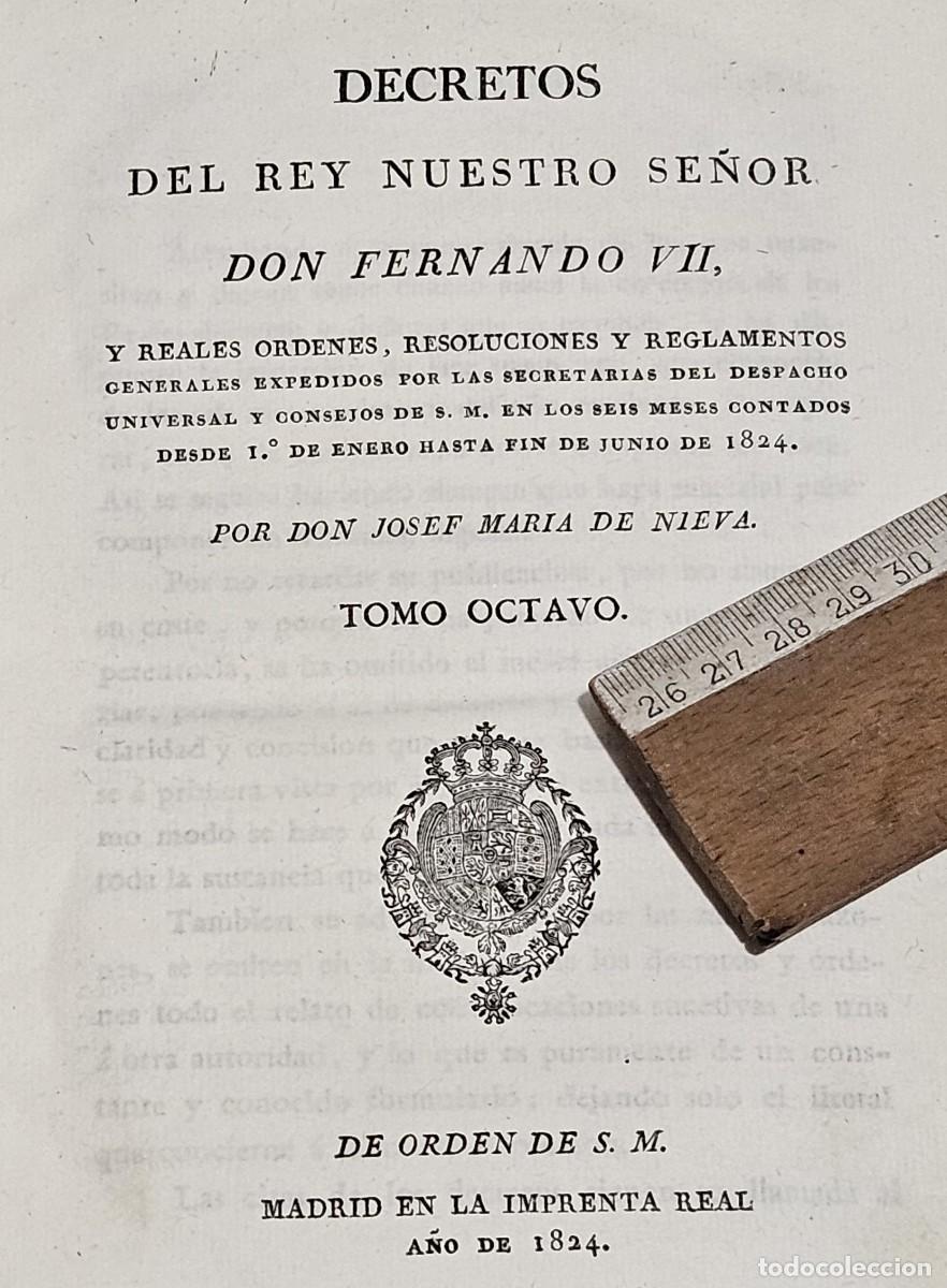 Libros antiguos: 1824-DECRETOS DEL REY N. S. DON FERNANDO VII-TOMO 8&ordm;-JOSEF MAR&Iacute;A DE NIEVA-MADRID IMPRENTA REAL
