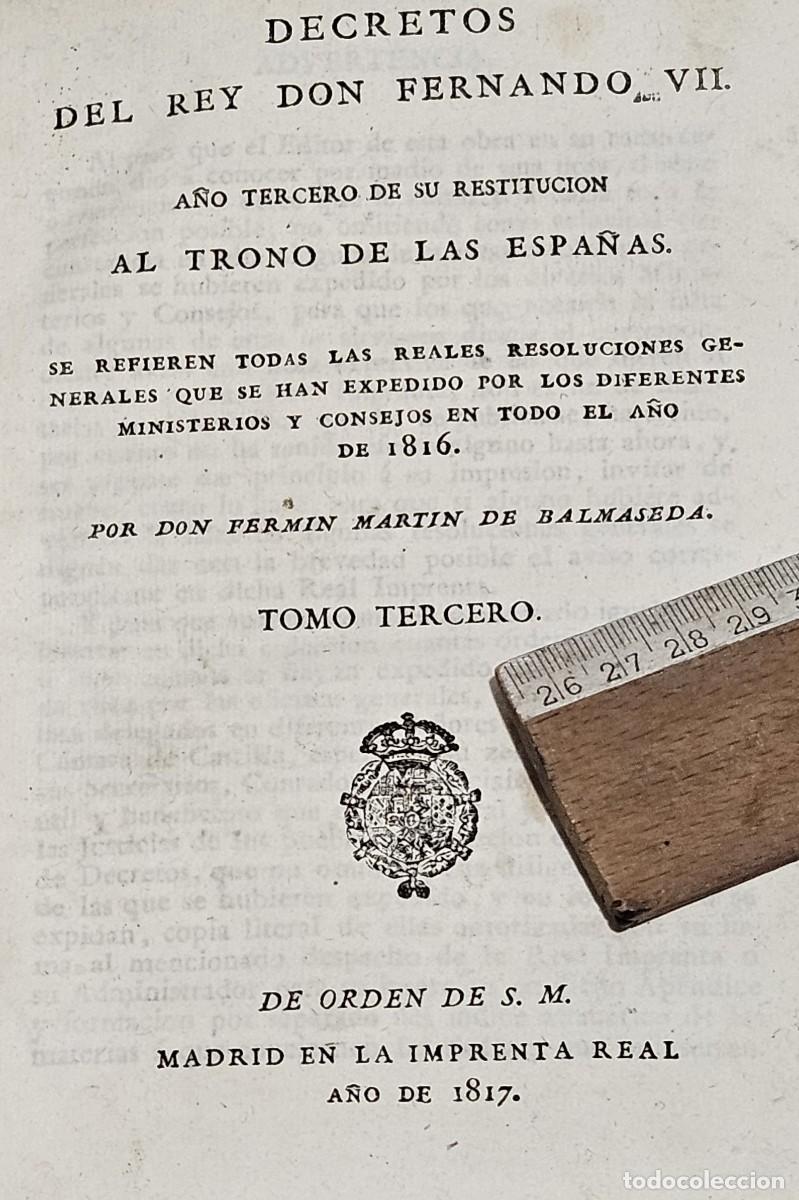 Old books: 1816-DECRETOS DEL REY N. S. DON FERNANDO VII-TOMO 3&ordm;-MARTIN BALSAMEDA FERMIN-IMPRENTA REAL. 1817