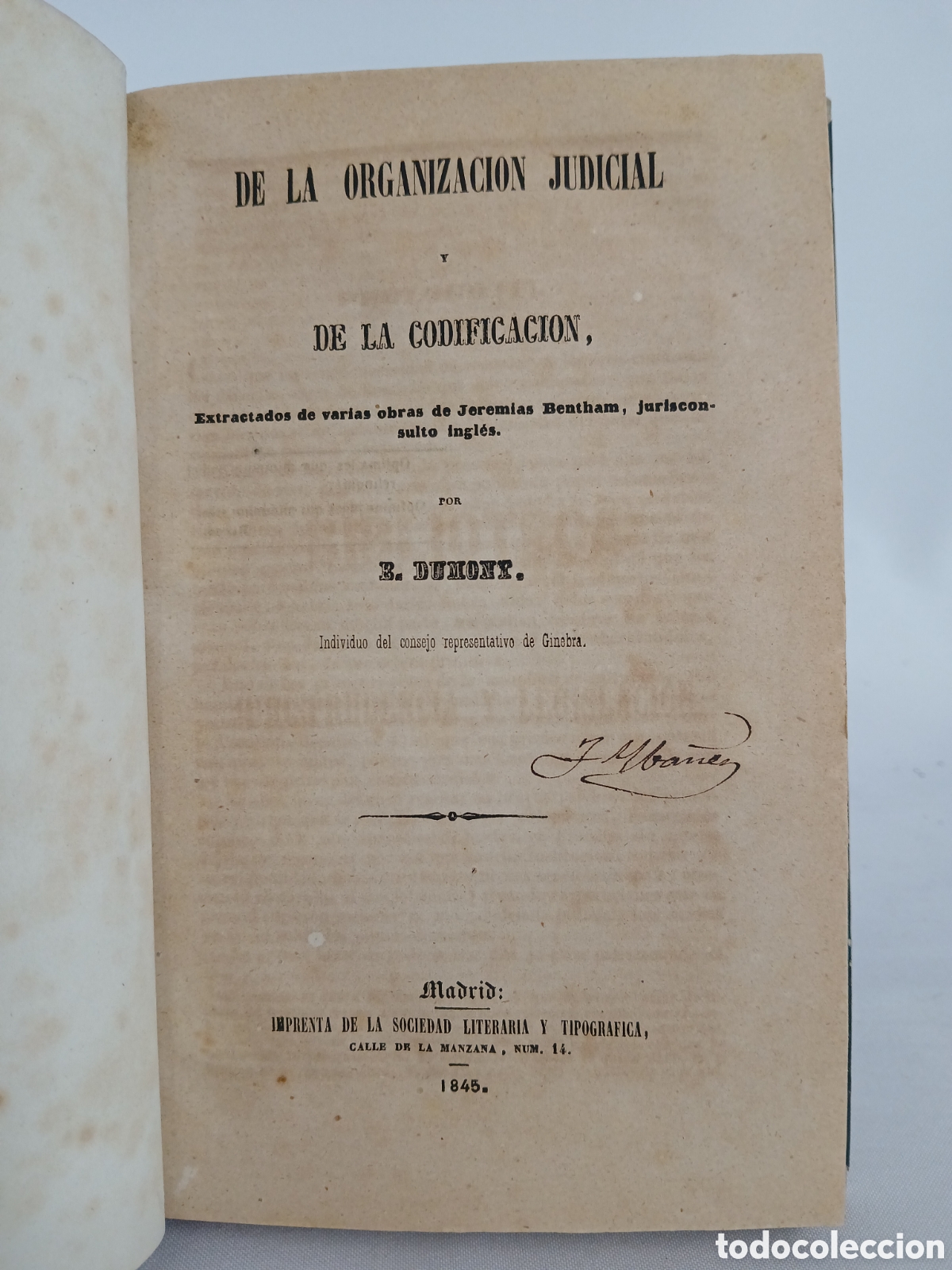 Libros antiguos: DE LA ORGANIZACION JUDICIAL Y DE LA CODIFICACION A&Ntilde;O 1845