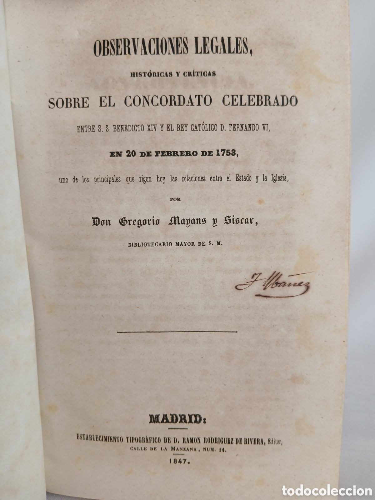 Libros antiguos: OBSERVACIONES LEGALES HISTORIAS Y CR&Iacute;TICAS SOBRE EL CONCORDATO CELEBRADO-MADRID 1847