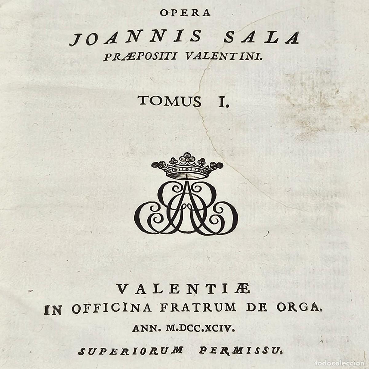 Libros antiguos: 1794 DIGESTUM ROMANO-HISPANUM AD USUM HISPANORUM-JOANNIS SALA-TOMO I, 2 (2 TOMOS)-VALENCIA-ORGA