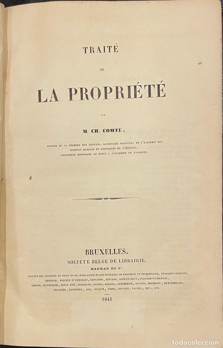 Libros antiguos: Trait&eacute; de La Propri&eacute;t&eacute;. M. Ch. Comte . - Foto 2