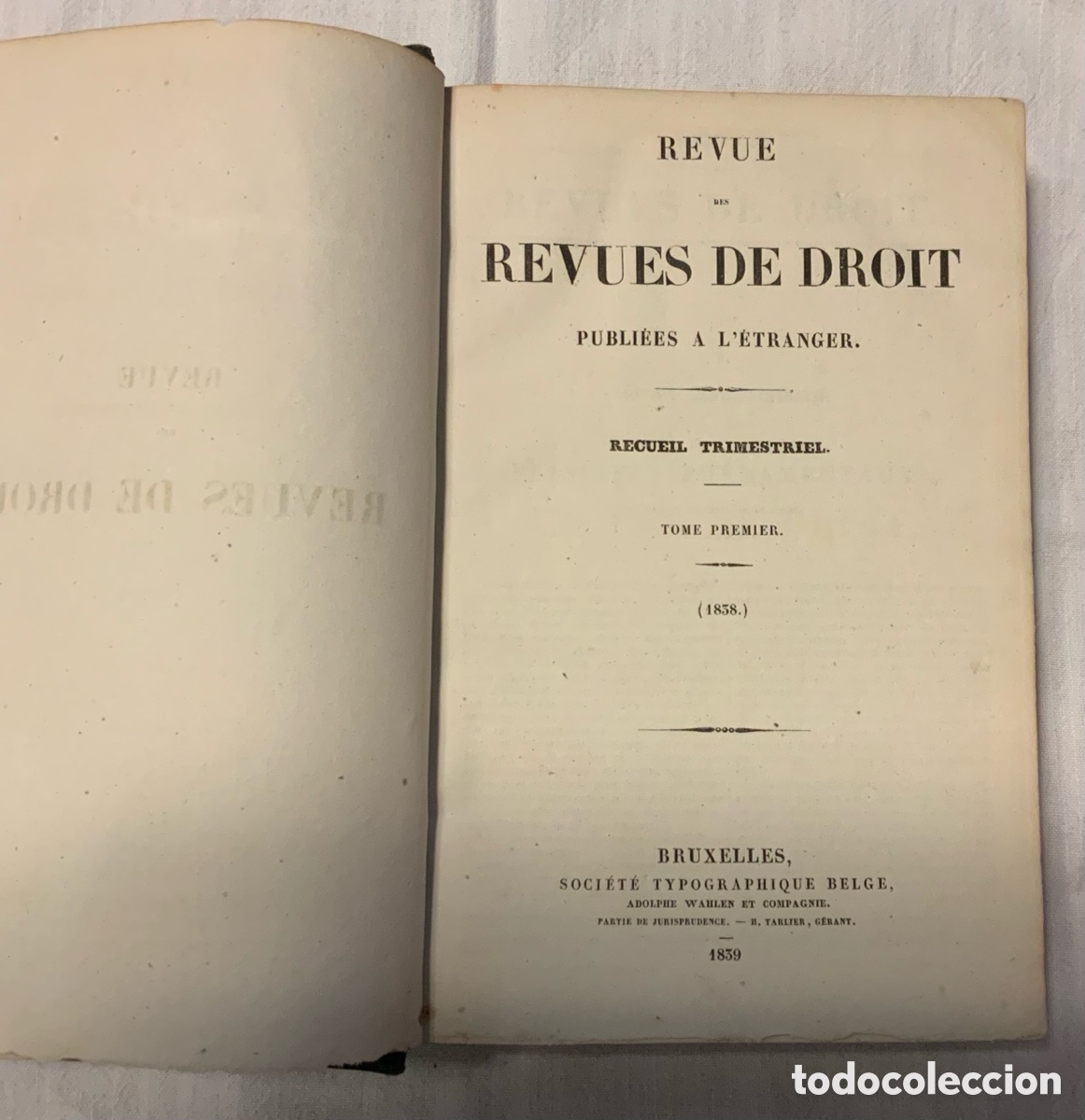Libri antichi: Revue des Revues de Droit publi&eacute;es a l&rsquo;etranger. 1838