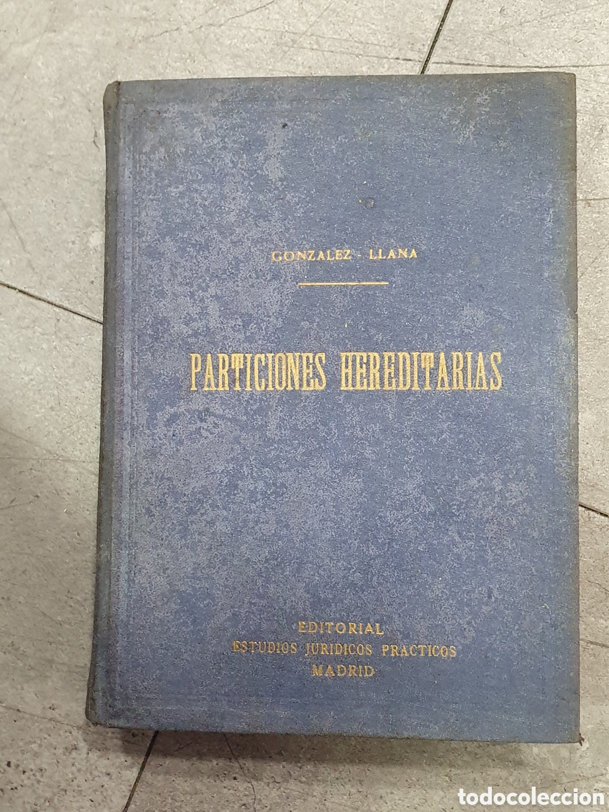 Libros antiguos: Particiones Hereditarias. Gonz&aacute;lez Llana. (A) - Foto 1