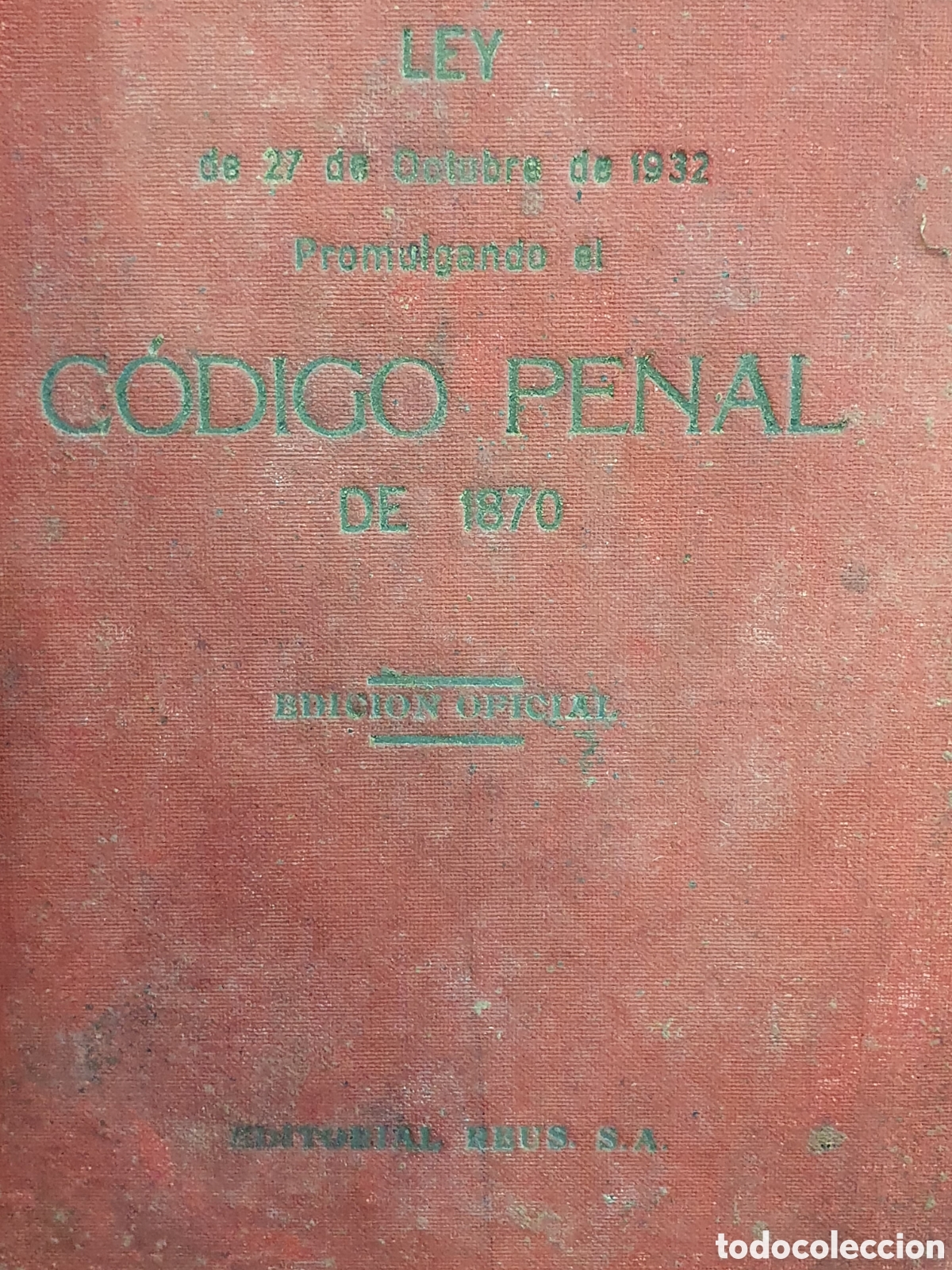 Libros antiguos: C&oacute;digo Penal de 1870. 1932. Rep&uacute;blica. (B) - Foto 2
