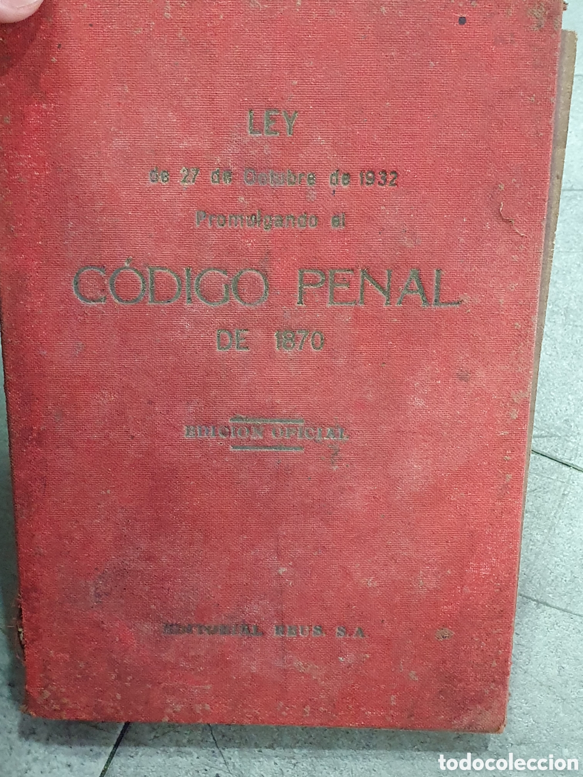 Libros antiguos: C&oacute;digo Penal de 1870. 1932. Rep&uacute;blica. (B) - Foto 1