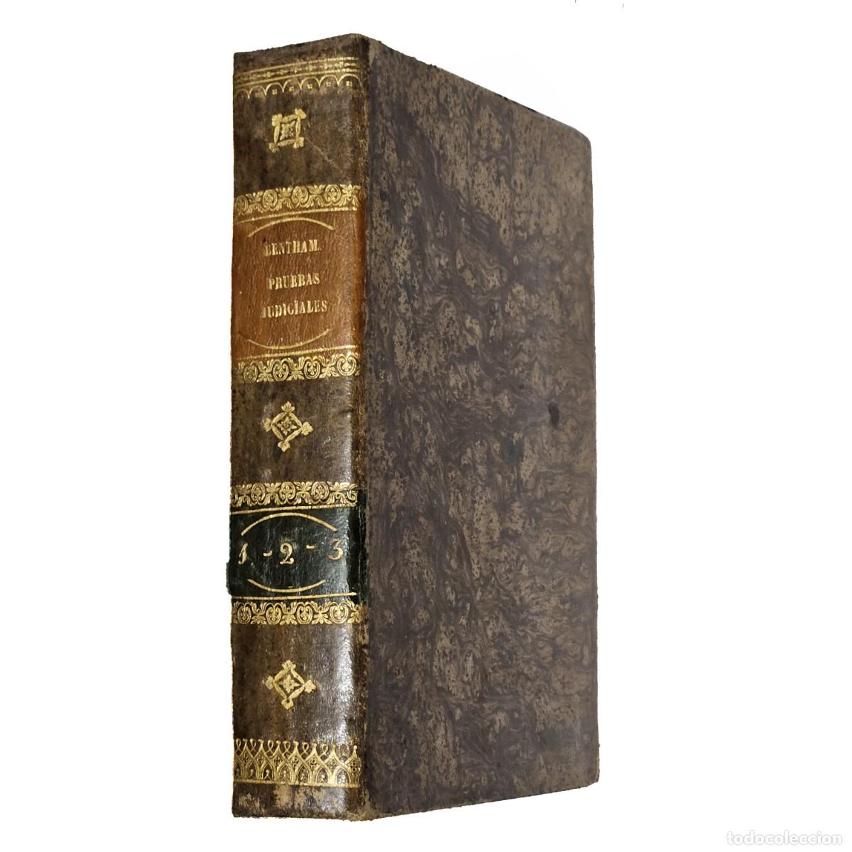 Livros antigos: 1843-TRATADO DE LAS PRUEVAS JUDICIALES-JEREMIAS BENTHAM-TOMOS I, II, III Y IV-ESTABAN DUMONT-ANDUAGA