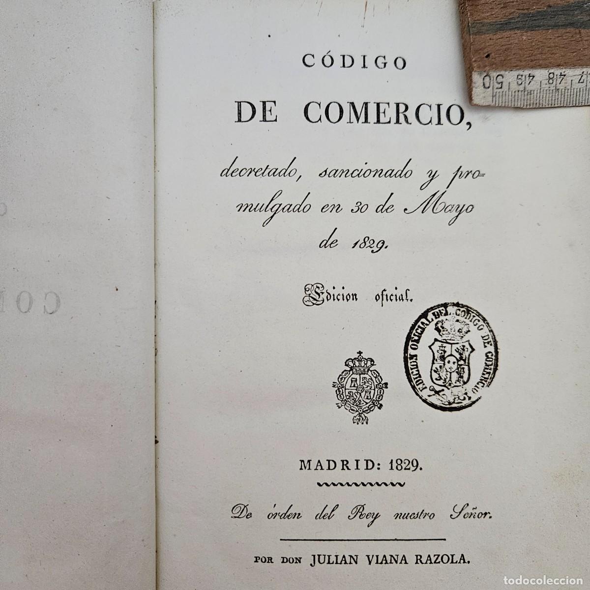 Libros antiguos: 1829-CODIGO DE COMERCIO-JULIAN VIANA RAZOLA-1&ordf; PRIMERA EDICION OFICIAL-DE ORDEN DEL REY FERNANDO VII