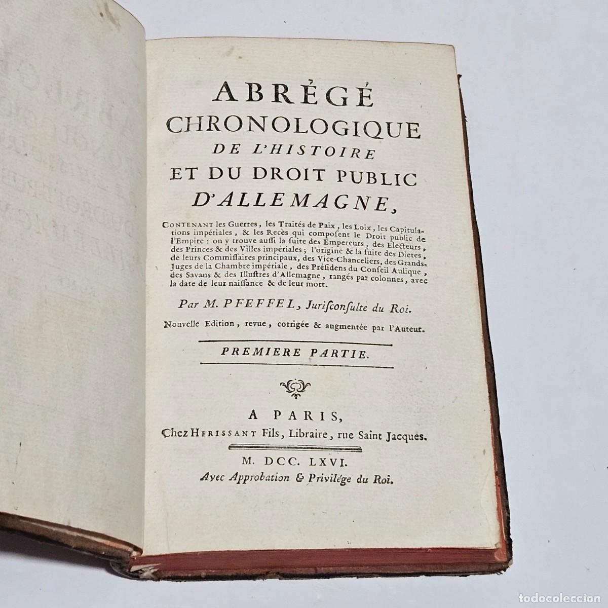 Libros antiguos: 1766-TOMO I. L'HISTOIRE ET DU DROIT PUBLIC D'ALLEMAGNE-HISTORIA-DERECHO P&Uacute;BLICO-ALEMANIA-M. PFEFFEL