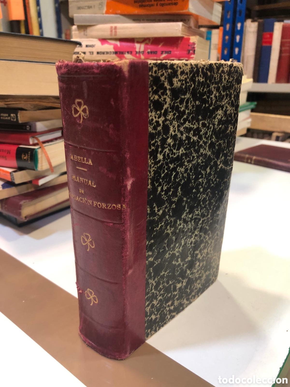 Old books: Manual de expropiaci&oacute;n forzosa y obras p&uacute;blicas -Abella