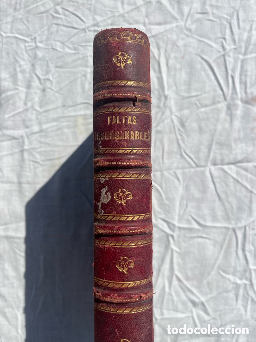 Libros antiguos: Libro antiguo 1890 &ldquo;Faltas subsanables e insubsanables&rdquo;