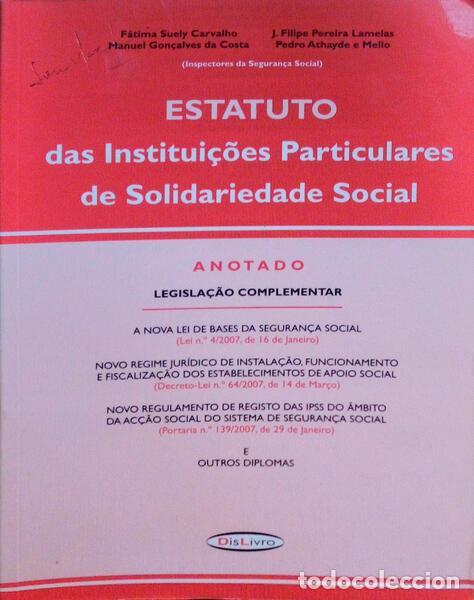 Libros antiguos: SUELY CARVALHO. (F&aacute;tima) e outros. - ESTATUTO DAS INSTITUI&Ccedil;&Otilde;ES PARTICULARES DE SOLIDARIEDADE SOCIAL.