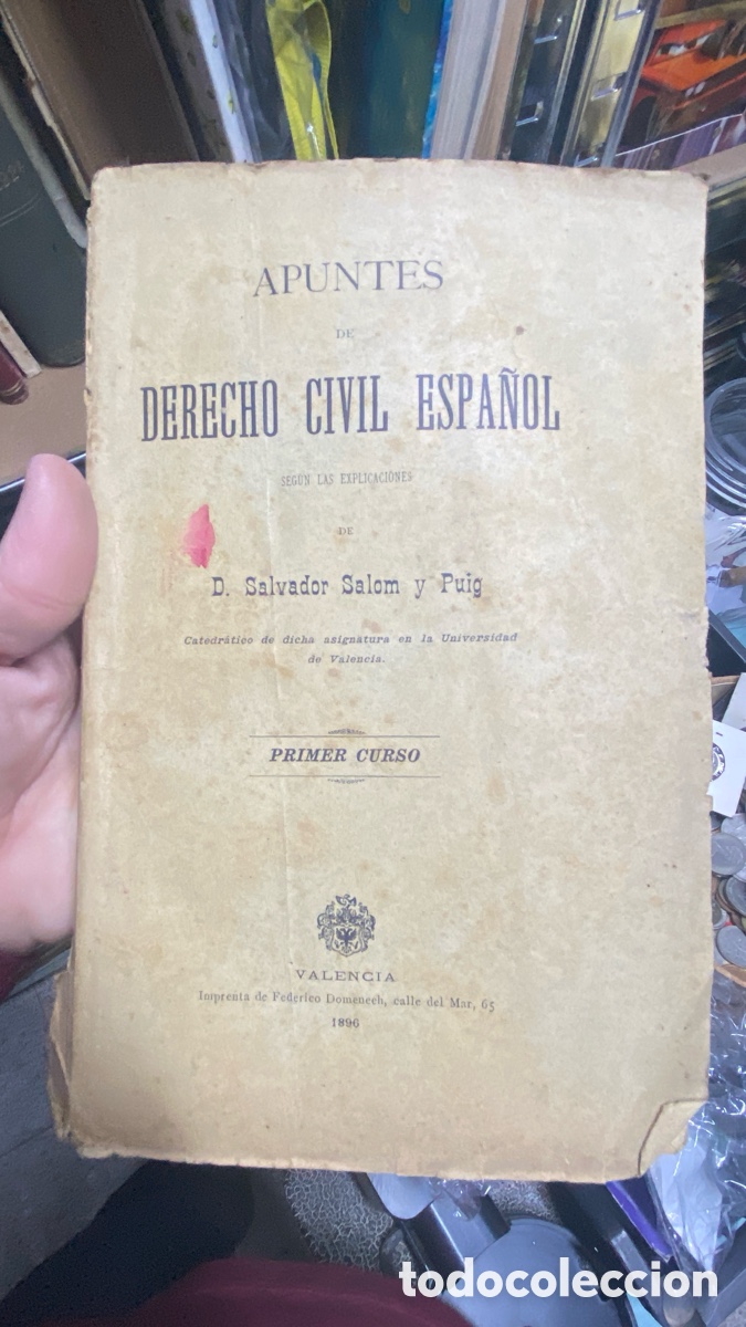 Libros antiguos: Apuntes de Derecho Civil Espa&ntilde;ol (1896) &ndash; Salvador Salom y Puig