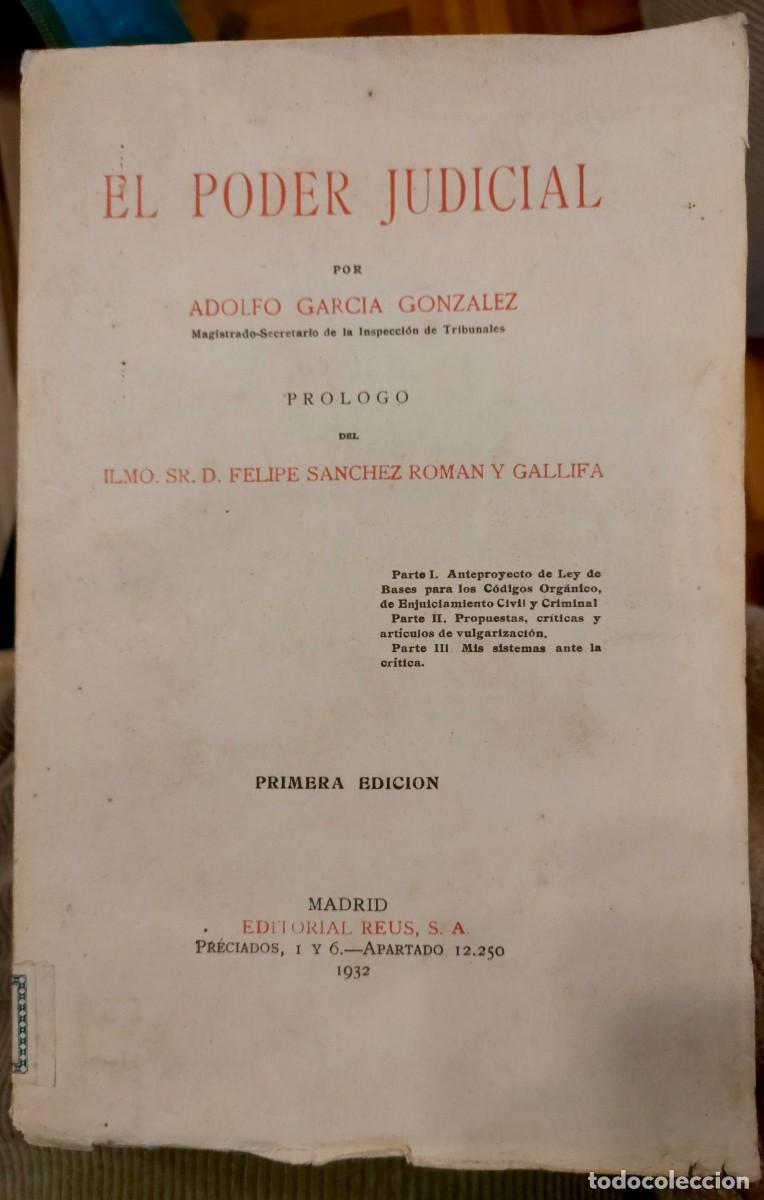 Libros antiguos: Adolfo Garc&iacute;a Gonz&aacute;lez. El poder judicial. 1932 - dedicado - Foto 1