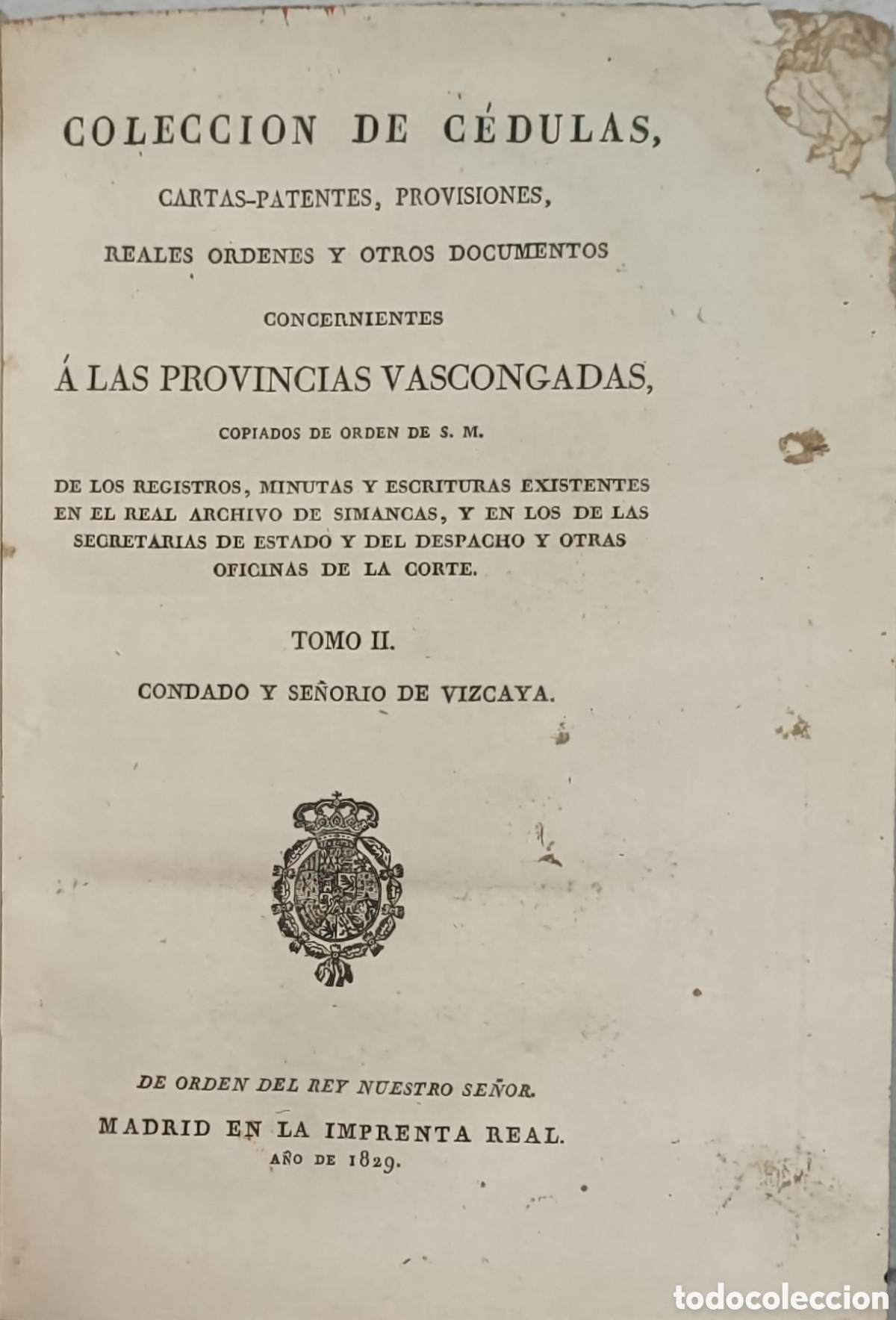 Libros antiguos: Colecci&oacute;n de C&eacute;dulas, ... Condado y se&ntilde;or&iacute;o de Vizcaya. Madrid 1829 imprenta real