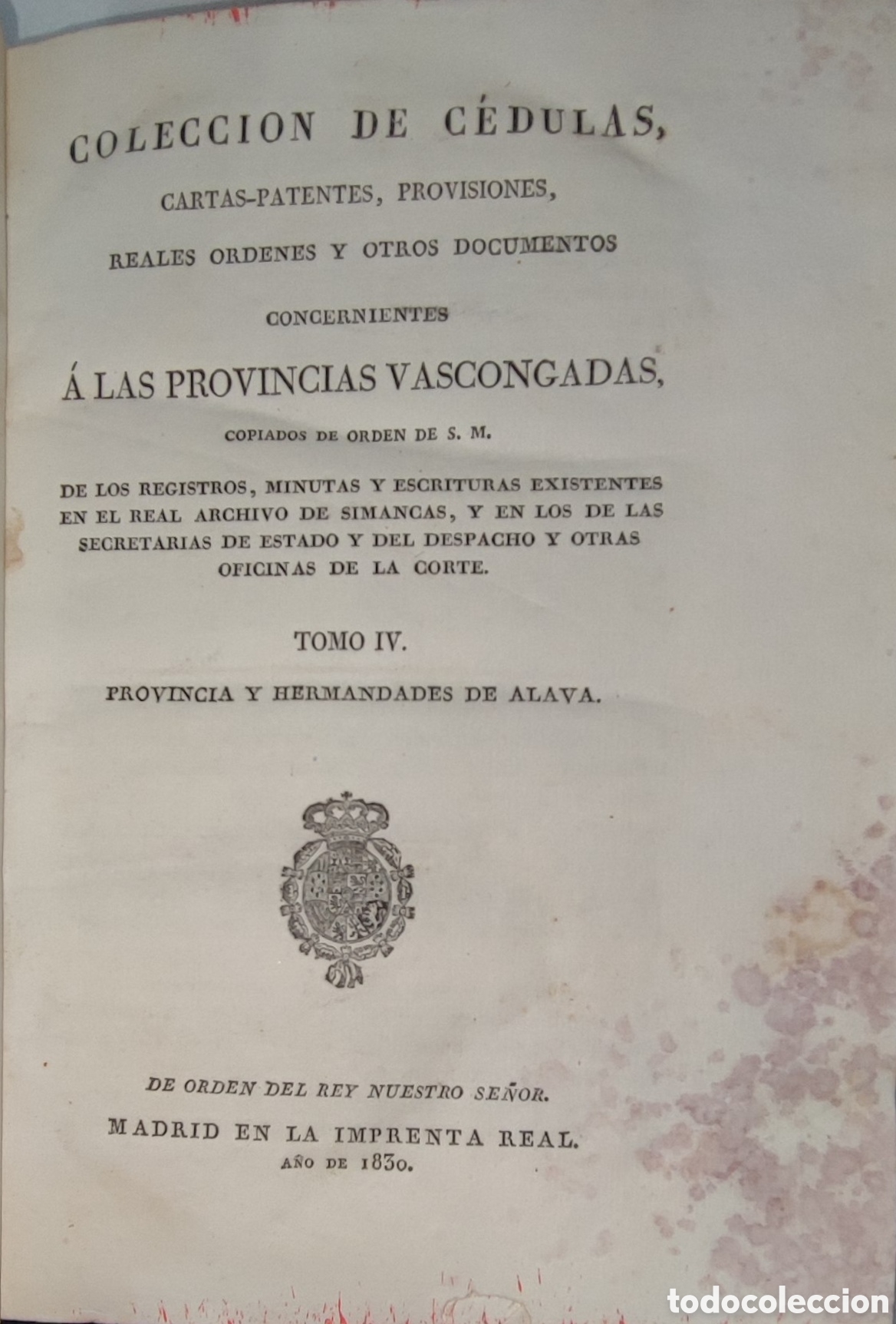 Libros antiguos: Colecci&oacute;n de C&eacute;dulas, ... Provincia y hermandades de &Aacute;lava. Madrid. 1839, imprenta real