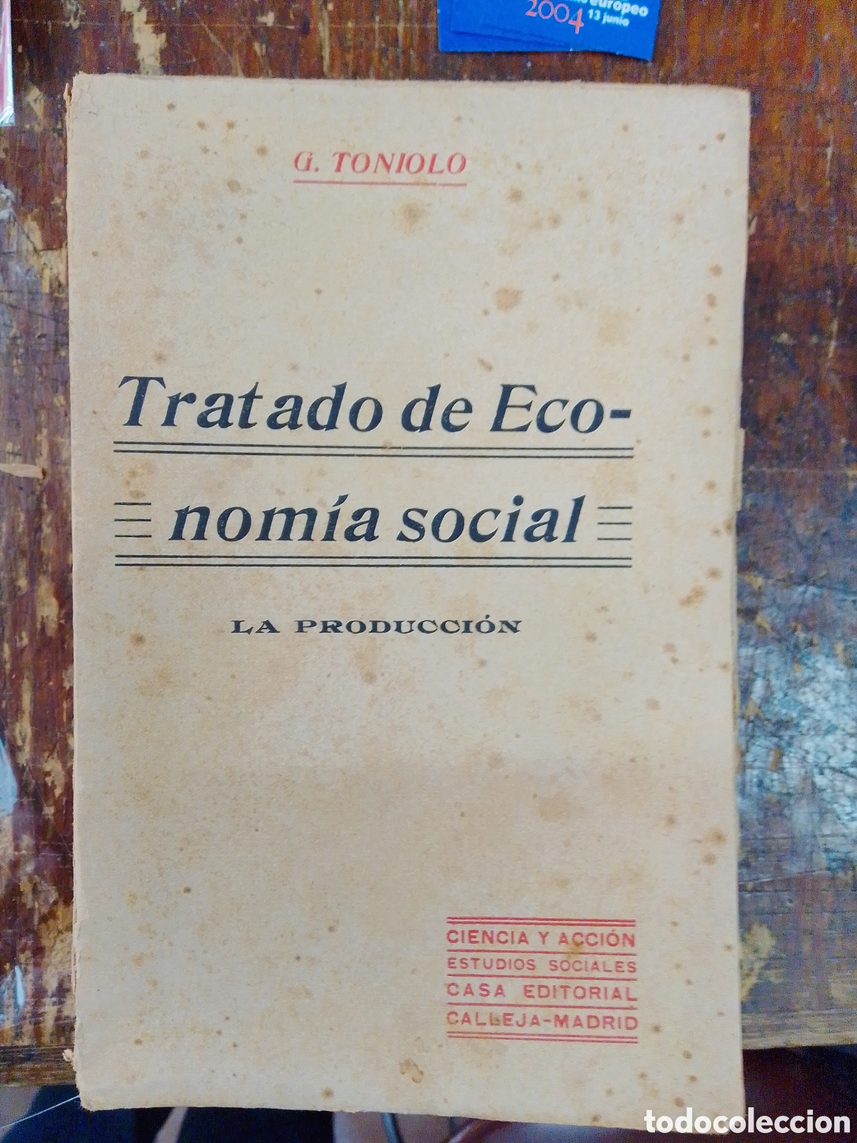 Old books: TRATADO DE ECONOMIA SOCIAL. LA PRODUCCION. TONIOLO, JOSE. SATURNINO CALLEJA ED. 1876