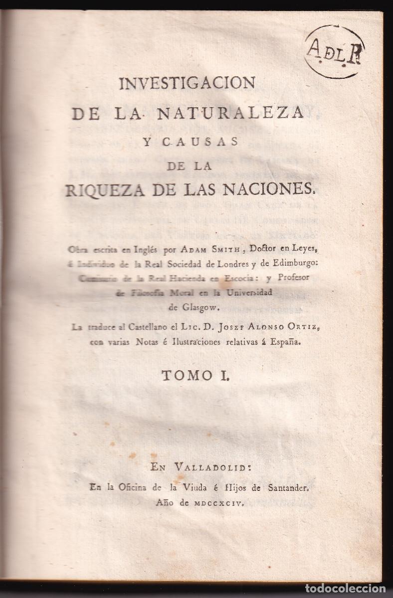 Libros antiguos: ADAM SMITH: INVESTIGACI&Oacute;N DE LA NATURALEZA Y CAUSA DE LA RIQUEZA DE LAS NACIONES. TOMO I. 1794