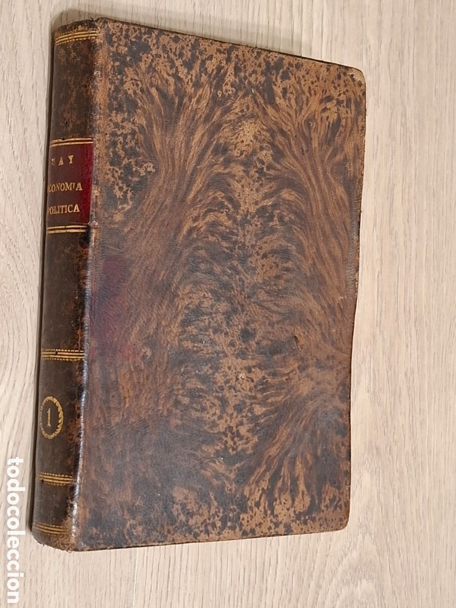 Libros antiguos: Tratado de econom&iacute;a pol&iacute;tica, por Juan Bautista Say, tomo I, Madrid Imprenta de Collado 1816