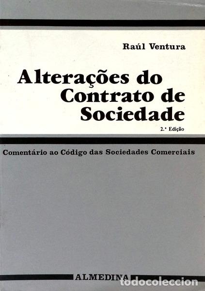 Libros antiguos: VENTURA. (Ra&uacute;l) - ALTERA&Ccedil;&Otilde;ES DO CONTRATO DE SOCIEDADE. [2.&ordf; EDI&Ccedil;&Atilde;O]