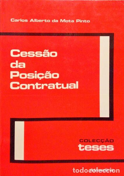 Libros antiguos: MOTA PINTO. (Carlos Alberto da) - CESS&Atilde;O DA POSI&Ccedil;&Atilde;O CONTRATUAL.