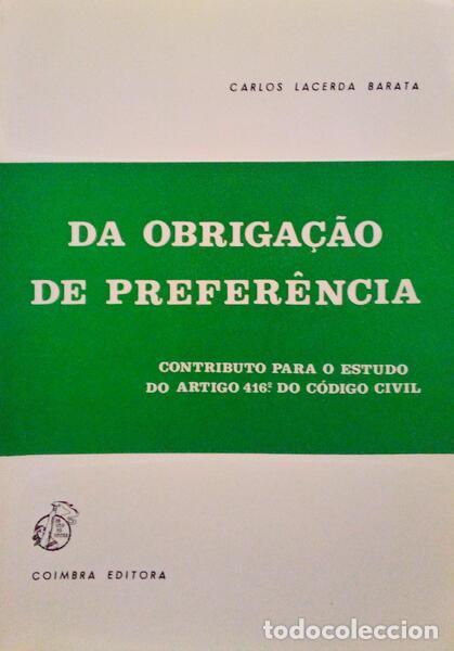 Libros antiguos: LACERDA BARATA. (Carlos) - DA OBRIGA&Ccedil;&Atilde;O DE PREFER&Ecirc;NCIA.