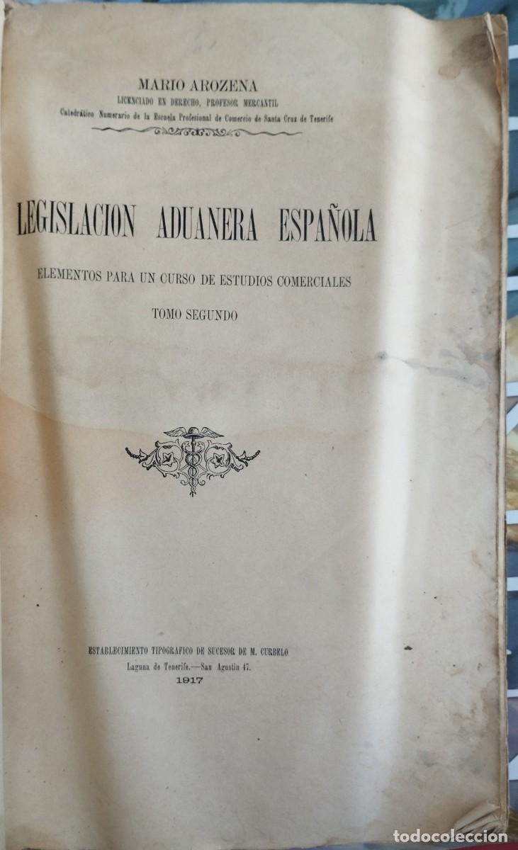Libros antiguos: Legislaci&oacute;n Aduanera Espa&ntilde;ola. Tomo II