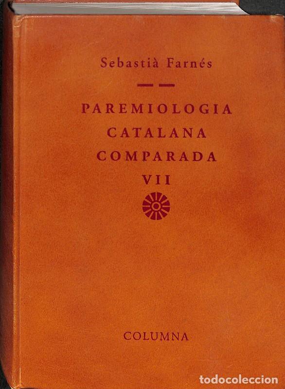 Libros antiguos: Paremiologia Catalana comparada Vol. VII - Sebasti&agrave; Farn&eacute;s - Columna