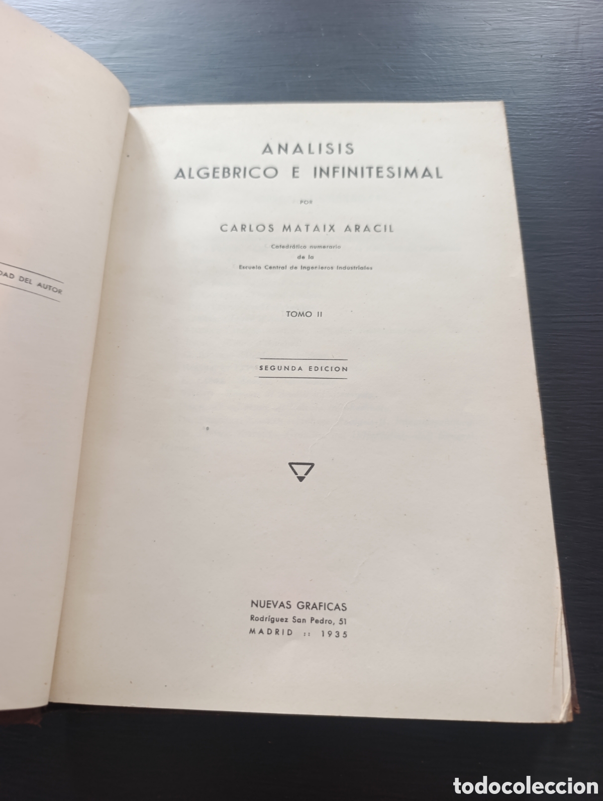 Libros antiguos: ANALISIS ALGEBRICO E INFINITESIMAL. CARLOS MATAIX ARACIL . Tomo II Calculo Integral