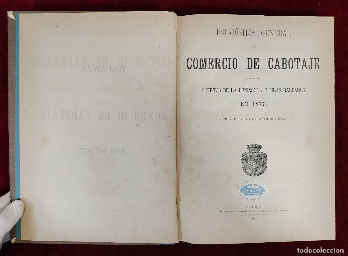 Libros antiguos: ESTAD&Iacute;STICA GENERAL DEL COMERCIO DE CABOTAJE EN 1887. DIRECCI&Oacute;N GENERAL DE ADUANAS. MADRID, 1880.